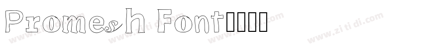 Promesh Font字体转换